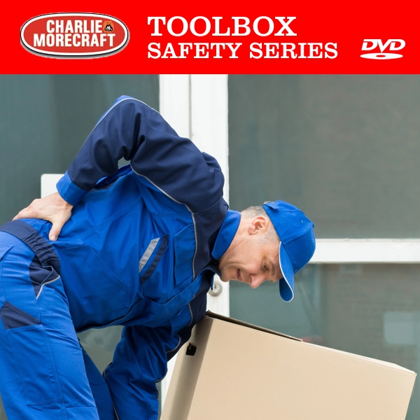 Charlie Morecraft Toolbox Safety Series: Back Safety