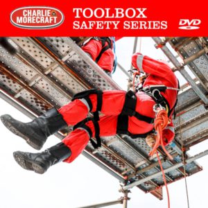Charlie Morecraft Toolbox Safety Series: Working at Heights