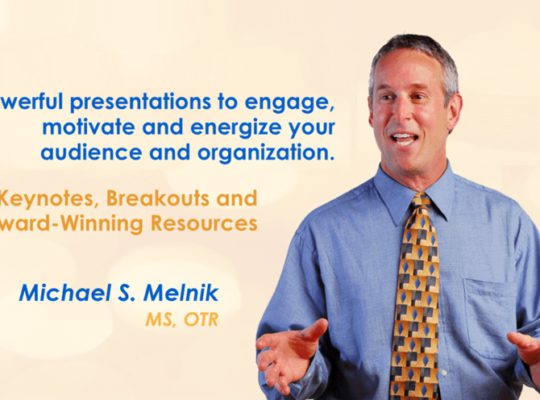 Michael Melnick - occupational therapist, keynote safety speaker